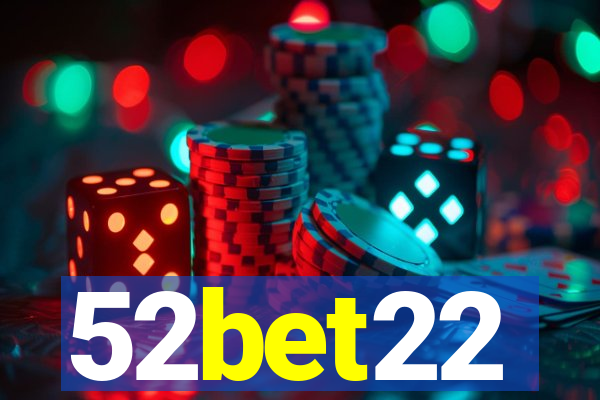 52bet22