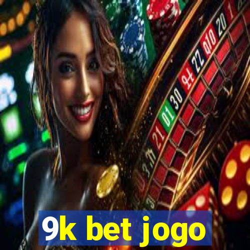 9k bet jogo