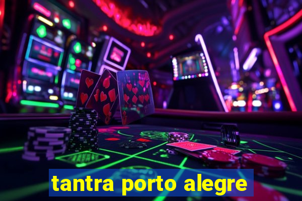 tantra porto alegre