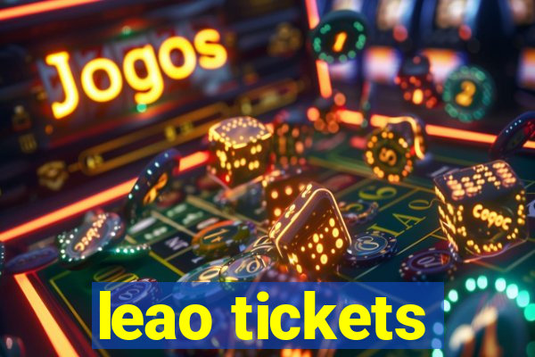 leao tickets