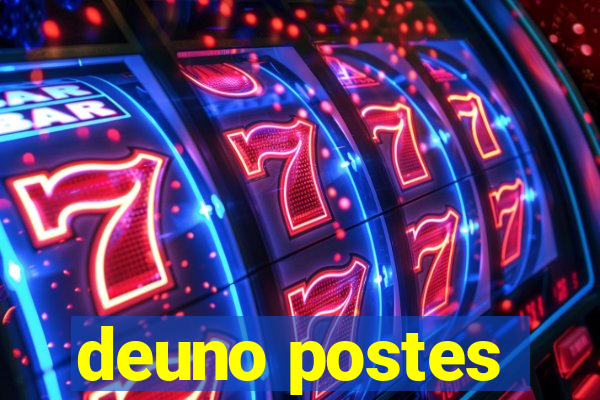 deuno postes