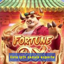 lista iptv canais esporte