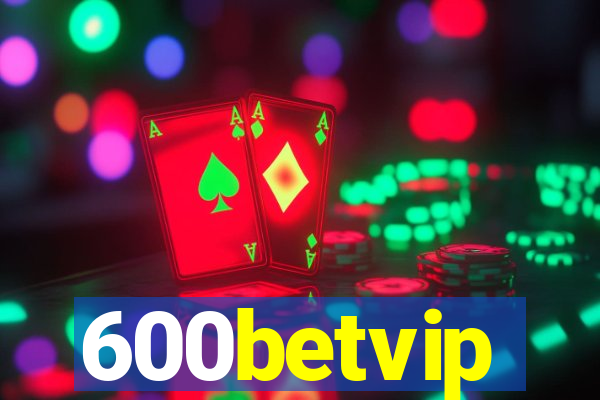 600betvip