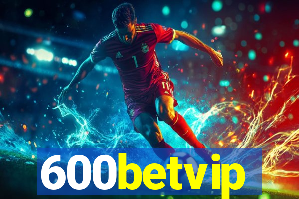 600betvip