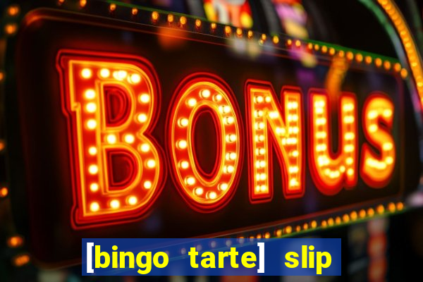 [bingo tarte] slip & stop 1988 part 1