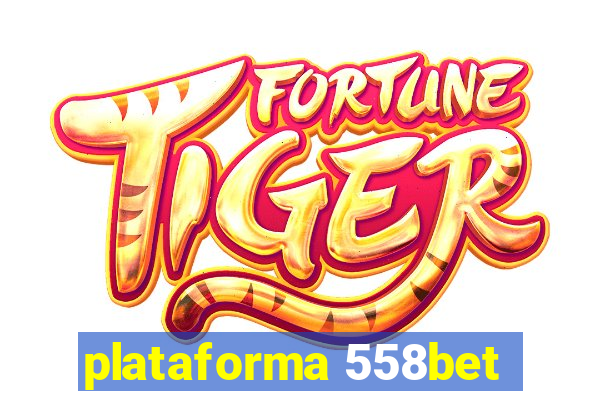 plataforma 558bet