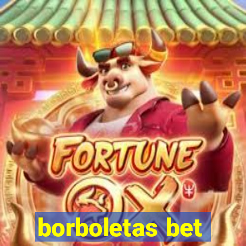 borboletas bet