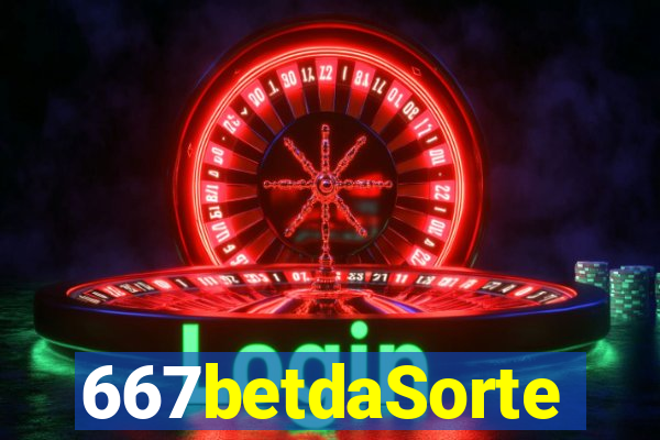 667betdaSorte