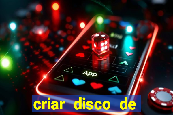 criar disco de boot windows