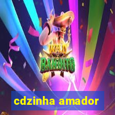 cdzinha amador