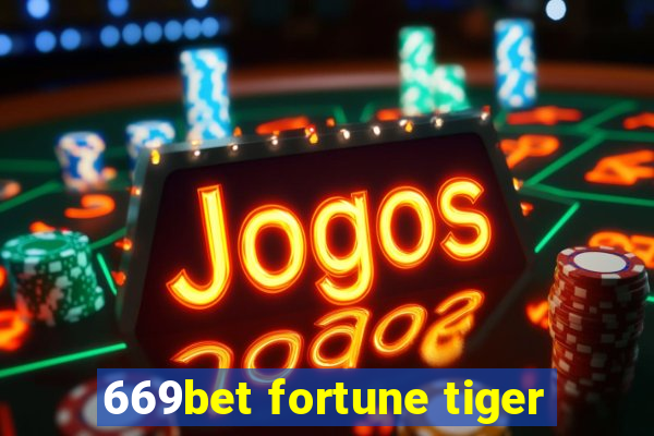 669bet fortune tiger