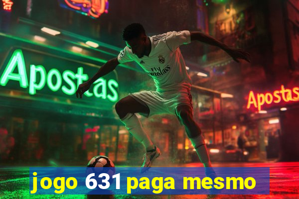 jogo 631 paga mesmo