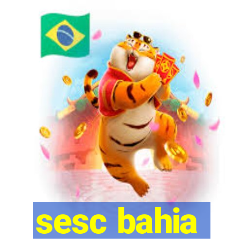 sesc bahia