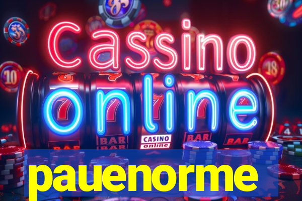 pauenorme