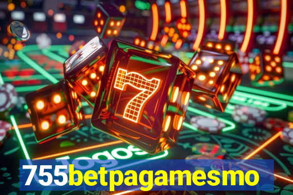 755betpagamesmo