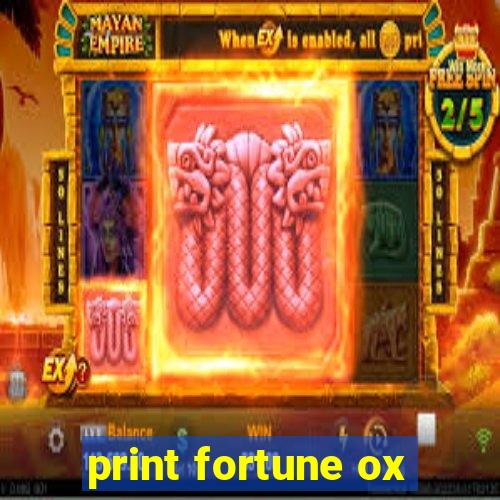 print fortune ox