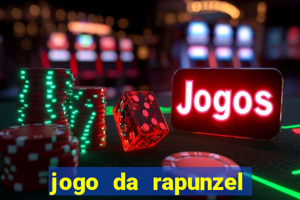 jogo da rapunzel enrolados problema em dobro