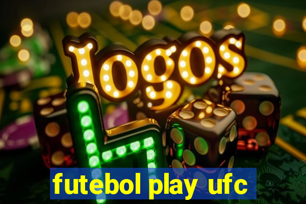 futebol play ufc