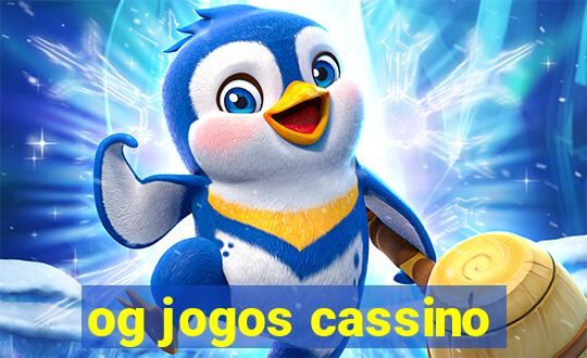 og jogos cassino