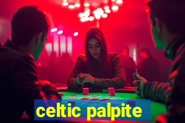 celtic palpite