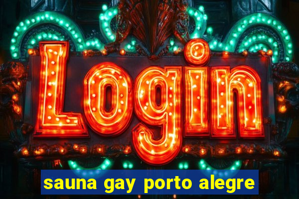 sauna gay porto alegre