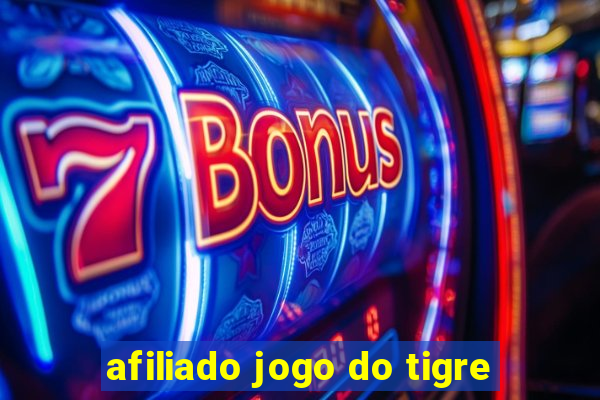 afiliado jogo do tigre