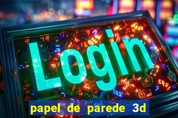 papel de parede 3d para pc