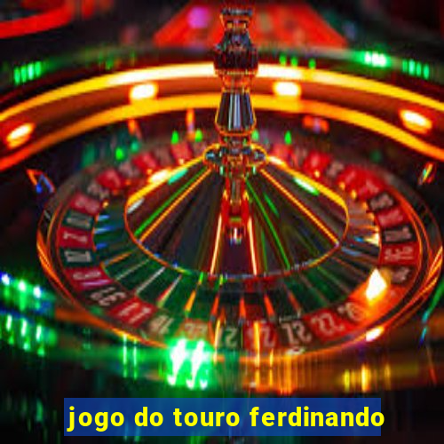 jogo do touro ferdinando