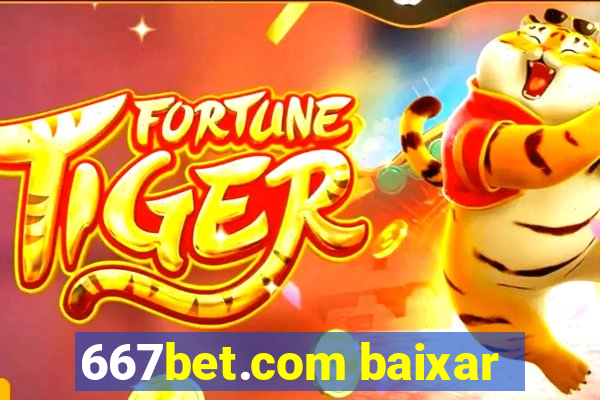 667bet.com baixar