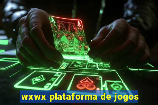 wxwx plataforma de jogos