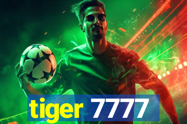 tiger 7777