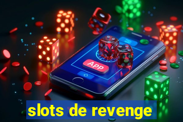 slots de revenge