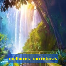 melhores corretoras de valores