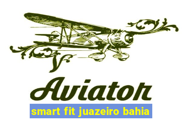 smart fit juazeiro bahia