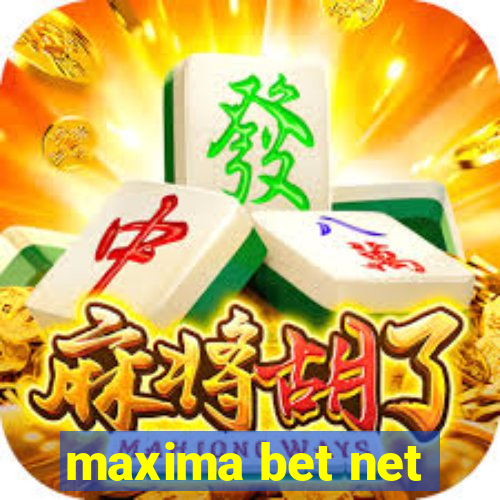 maxima bet net