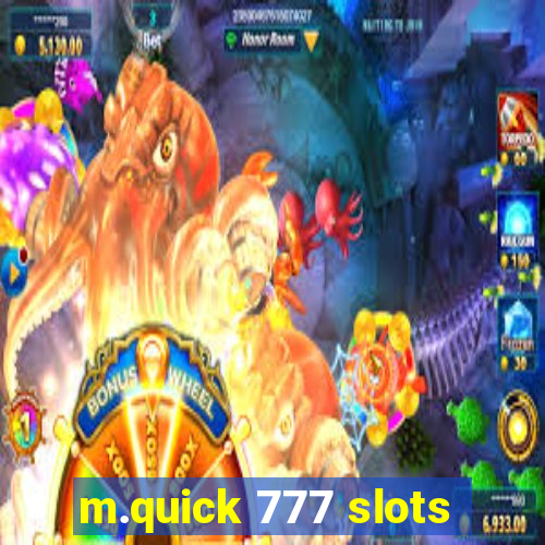 m.quick 777 slots