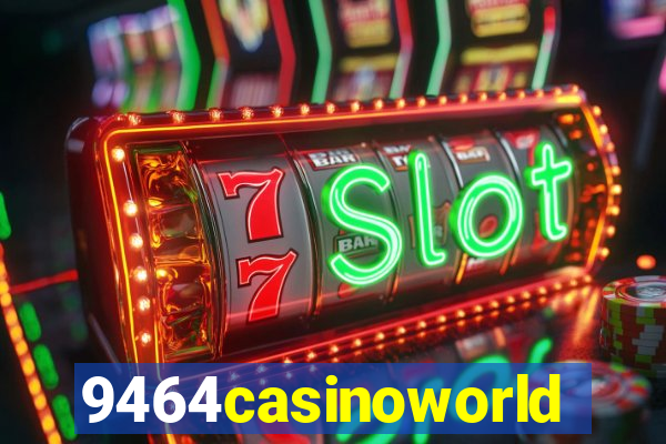 9464casinoworld