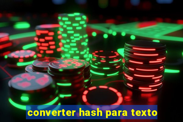 converter hash para texto