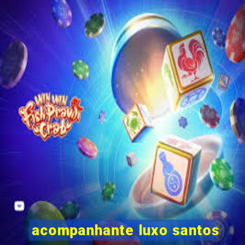 acompanhante luxo santos