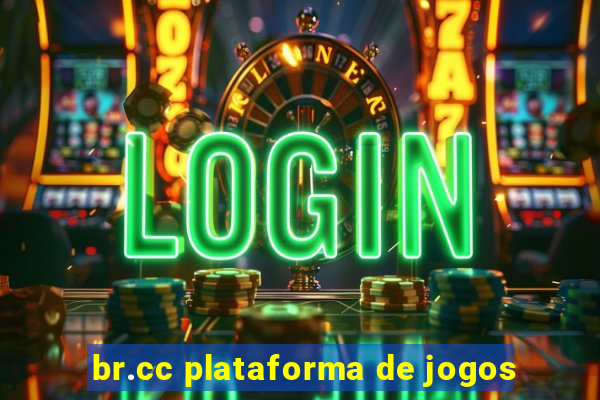 br.cc plataforma de jogos