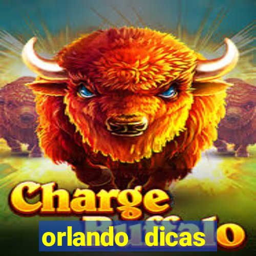 orlando dicas reclame aqui