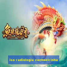 iso radiologia cachoeirinha