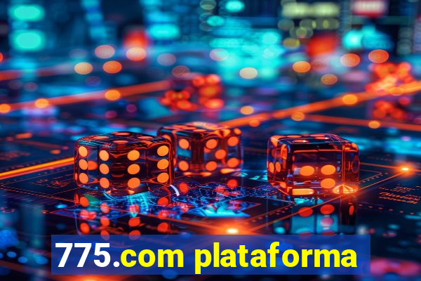 775.com plataforma