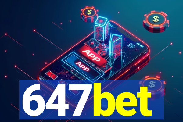 647bet