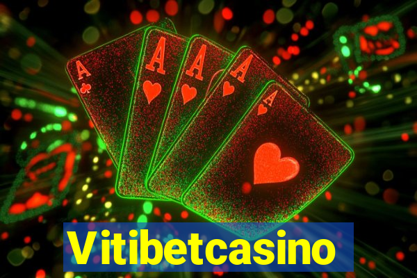 Vitibetcasino