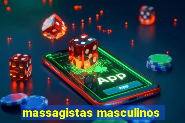 massagistas masculinos