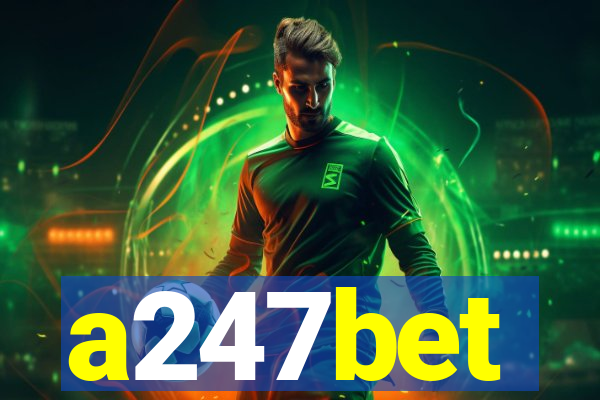 a247bet