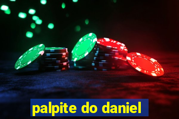 palpite do daniel