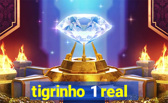 tigrinho 1 real