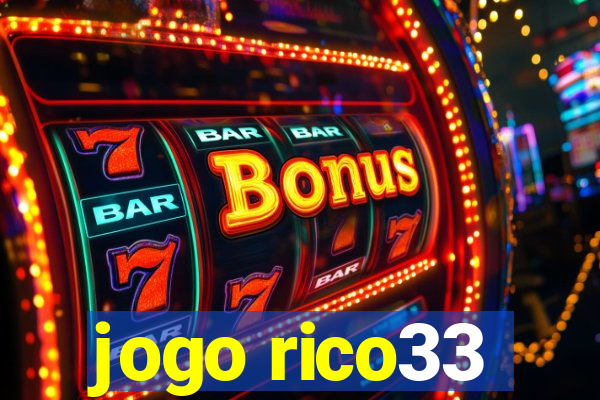 jogo rico33